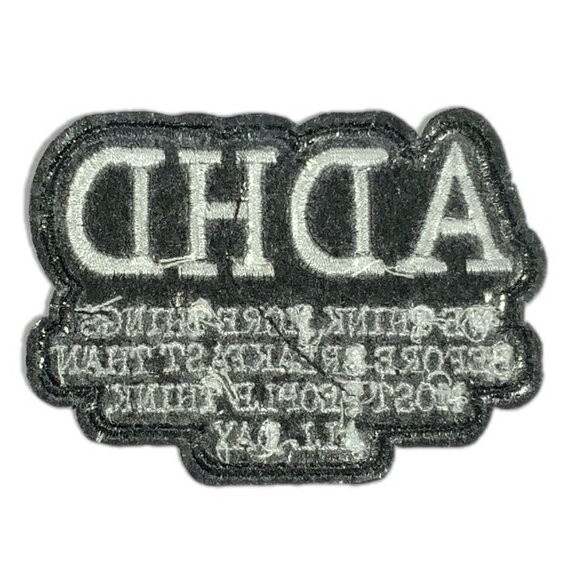 ADHD We think more things before breakfast... Black White Embroidered Patch - Picture 4 of 4